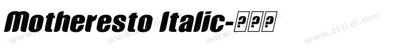 Motheresto Italic字体转换